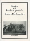 Mansions and Prominent Landmarks of Newport, New Hampshire